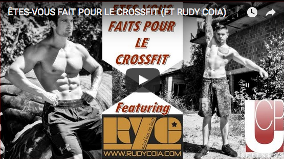 Êtes-vous fait pour le CrossFit ®* ? Par UCPMuscu et Rudy Coia