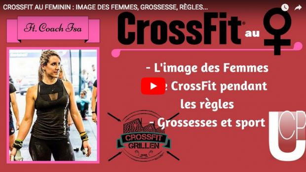 CrossFit ®* AU FÉMININ : IMAGE DES FEMMES, GROSSESSE, RÈGLES…